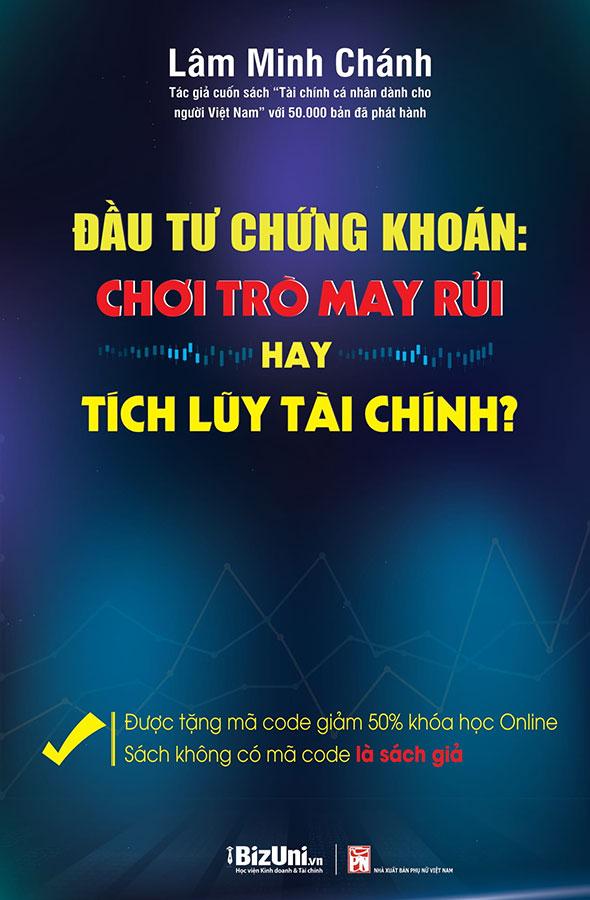 Đầu Tư Chứng Khoán: Chơi Trò May Rủi Hay Tích Lũy Tài Chính?