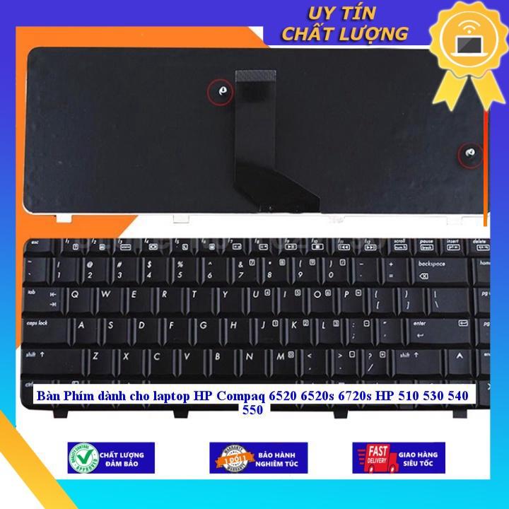 Bàn Phím dùng cho laptop HP Compaq 6520 6520s 6720s HP 510 530 540 550 - Hàng chính hãng MIKEY499