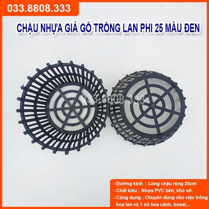 10 CHẬU TRỒNG LAN GIẢ GỖ PHI 25 - CHẬU THOÁT NƯỚC TỐT