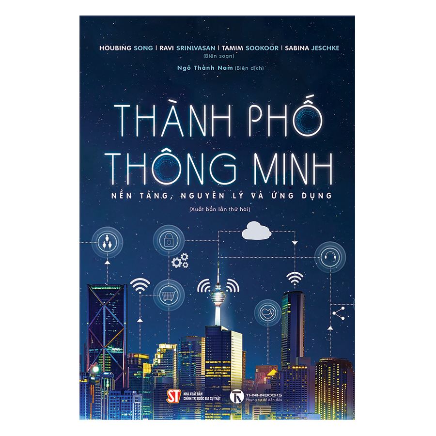 Thành Phố Thông Minh - Nền Tảng, Nguyên Lý Và Ứng Dụng