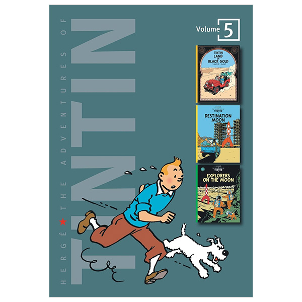 The Adventures of Tintin, Vol. 5: Land of Black Gold / Destination Moon / Explorers on the Moon (3 Volumes in 1)