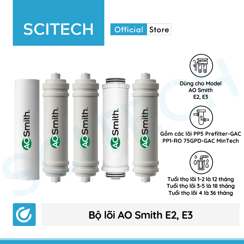 Bộ lõi máy lọc nước AO Smith A1/A2/M2 - E2/E3 - AR75-AS1E/AR75-AS2/M1/G1/G2 kèm co nối Scitech cho lõi nối nhanh - Hàng chính hãng