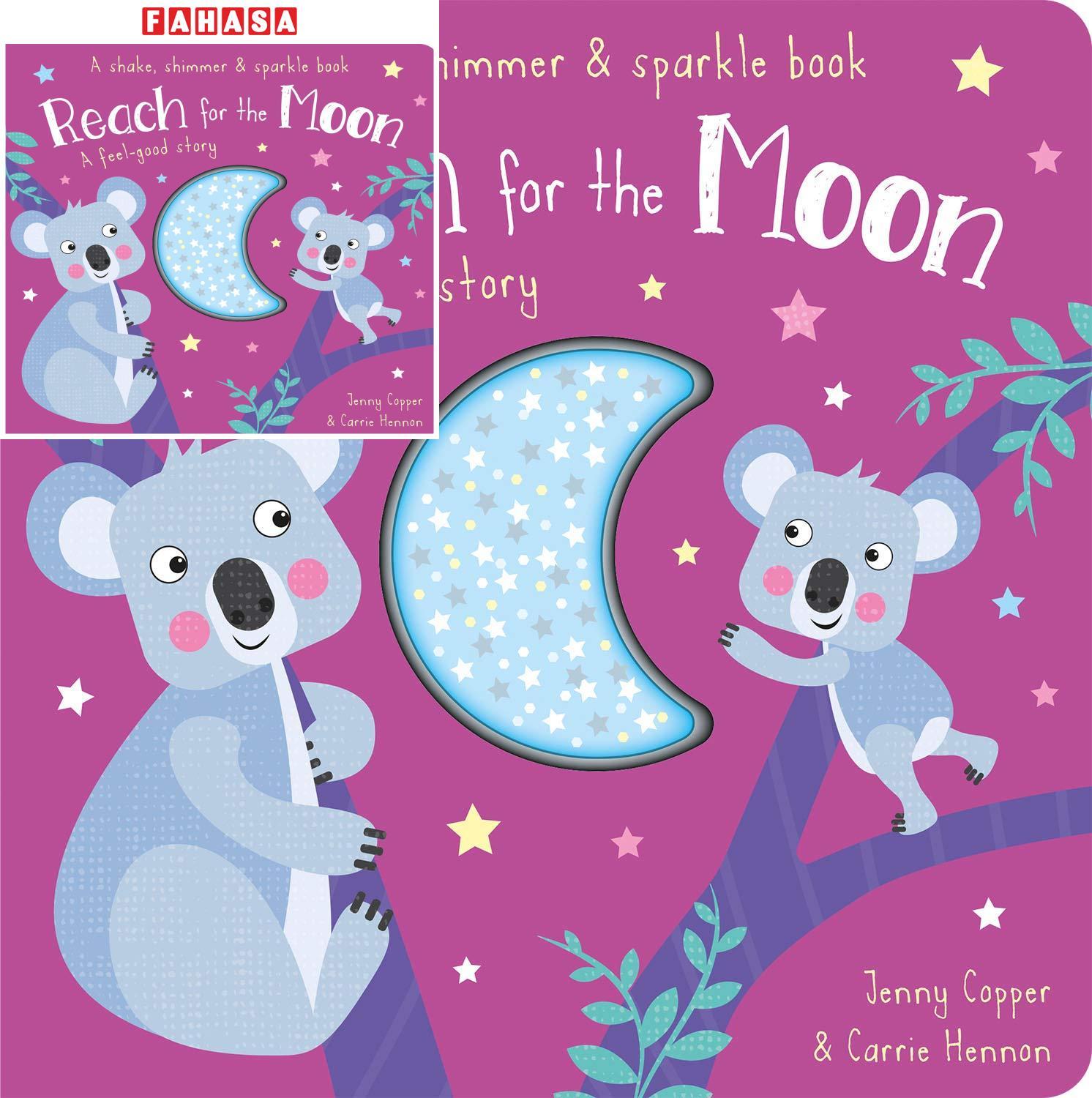 Reach For The Moon (A Shake, Shimmer &amp; Sparkle Book)