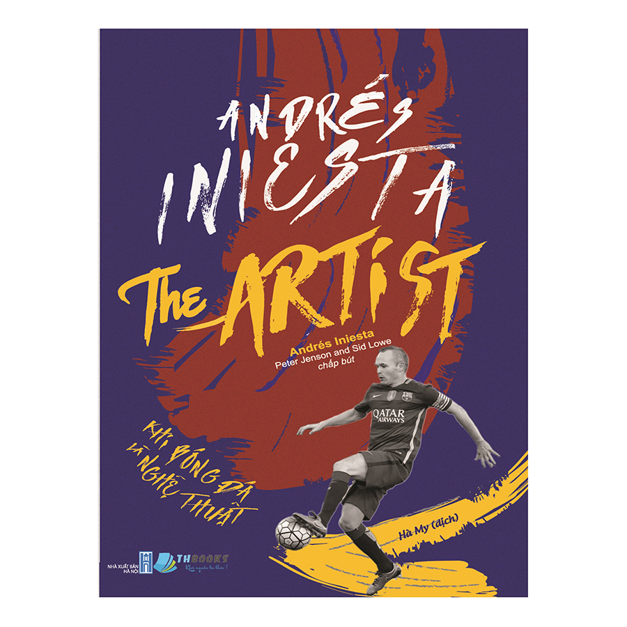 Andrés Iniesta The Artist – Khi bóng đá là nghệ thuật