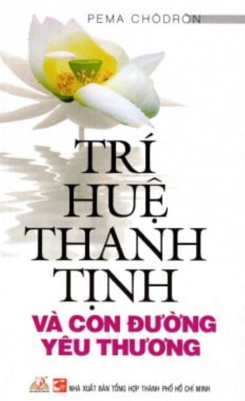 Trí Huệ Thanh Tịnh Và Con Đường Yêu Thương - Pema Chodron - Vanlangbooks