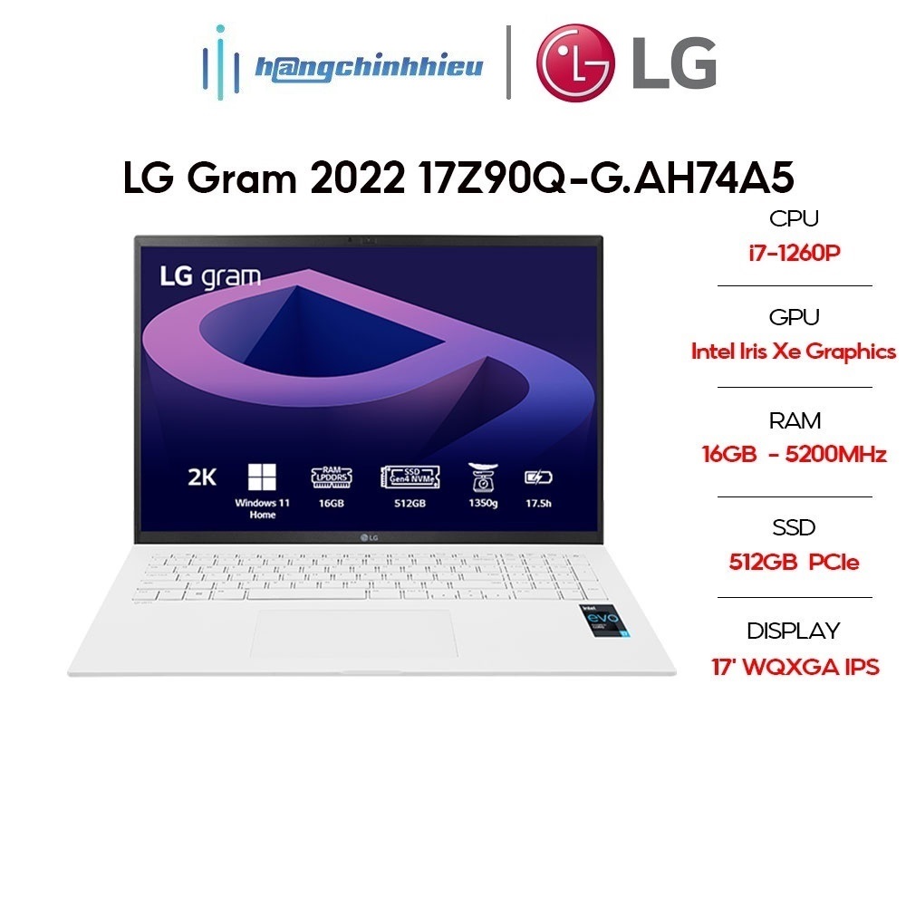 Laptop LG Gram 2022 17Z90Q-G.AH74A5 Hàng chính hãng