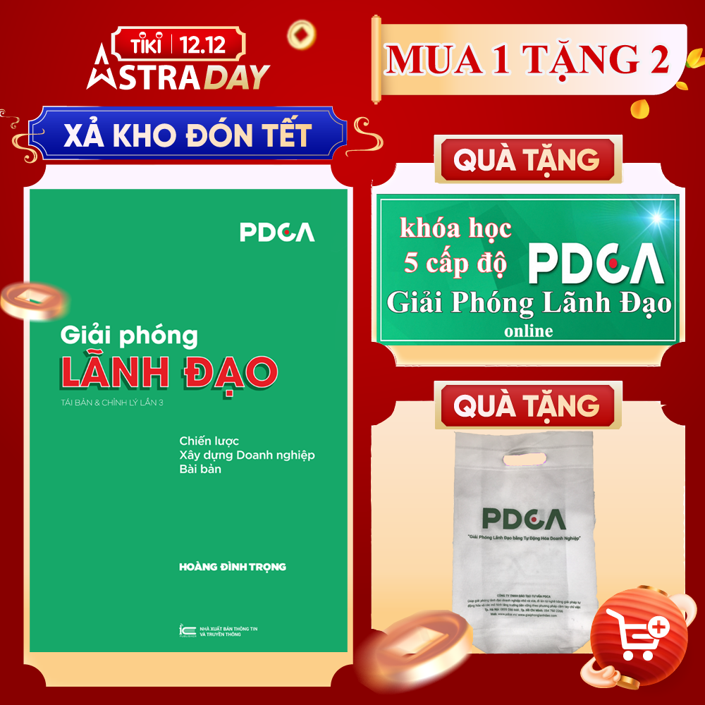 Sách Giải Phóng Lãnh Đạo - chiến lược xây dựng Doanh nghiệp Bài bản , chuyên nghiệp ( Tủ sách Doanh Nhân - Lãnh Đạo) PDCA