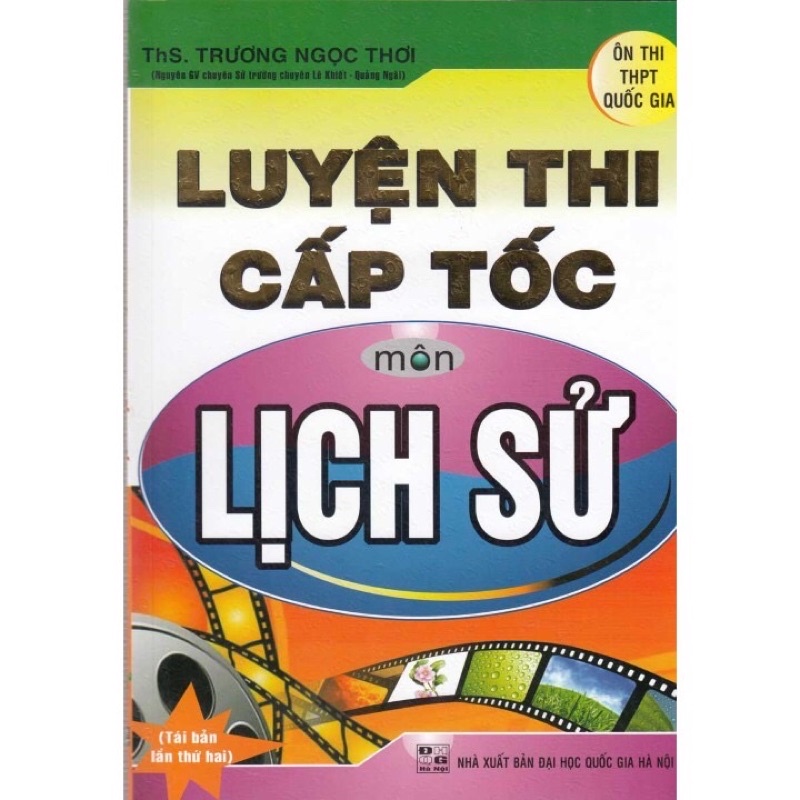 Luyện Thi Cấp Tốc Môn Lịch Sử (Ôn thi THPTQG)