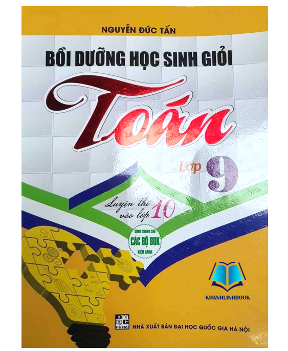 Sách - Bồi dưỡng học sinh giỏi Toán lớp 9 (dùng chung cho các bộ SGK hiện hành) (HA)