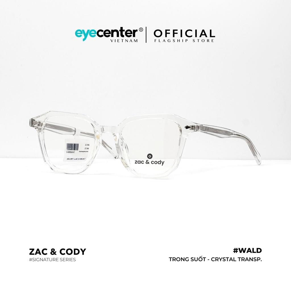 Gọng kính cận nam nữ chính hãng WALD by ZAC CODY nhập khẩu Eye Center Vietnam