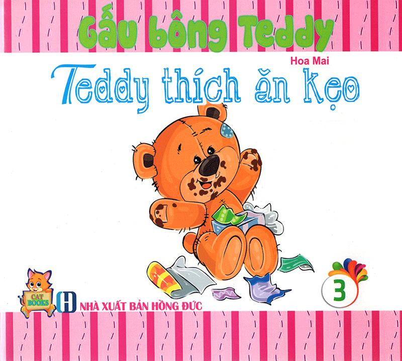 Sách Gấu Bông Teddy - Tập 3: Teddy Thích Ăn Kẹo
