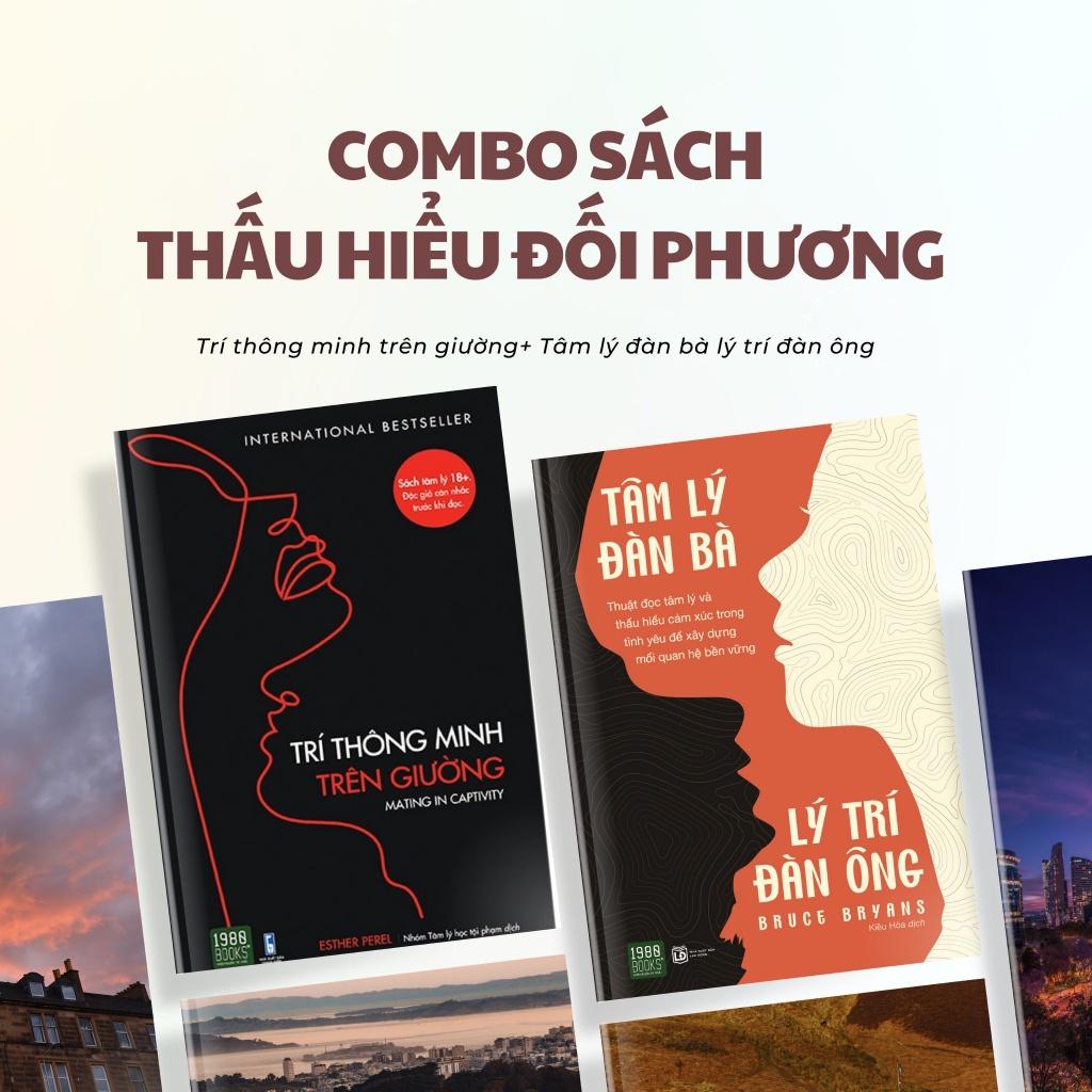 Combo Trí Thông Minh Trên Giường + Tâm Lý Đàn Bà Lý Trí Đàn Ông - Bản Quyền