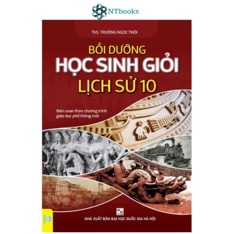 Combo 2 cuốn Bồi dưỡng học sinh giỏi Lịch Sử 10 - Phát triển năng lực Lịch Sử 10