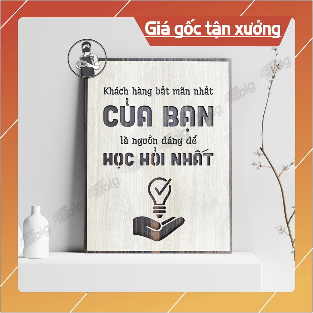 Mẫu tranh - Mã 040A "Khách hàng bất mãn nhất của bạn là nguồn đáng để học hỏi nhất"