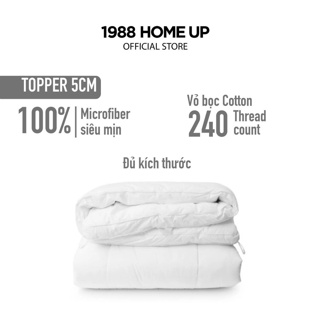 Topper (Tấm làm mềm nệm) Dày 5cm/8cm (đủ kích thước) Gòn Microfiber siêu mịn, vải bọc 100% cotton cao cấp - 1988 Home Up