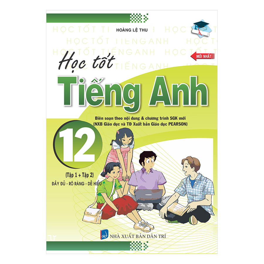 Học Tốt Tiếng Anh 12 (Tập 1 Và 2)