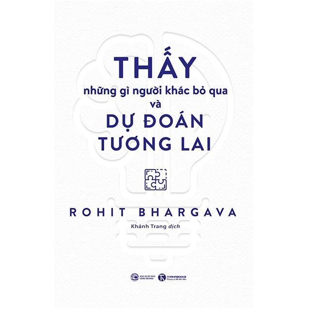 Thấy những gì người khác bỏ qua và dự đoán tương lai - Thái Hà Books - Bản Quyền