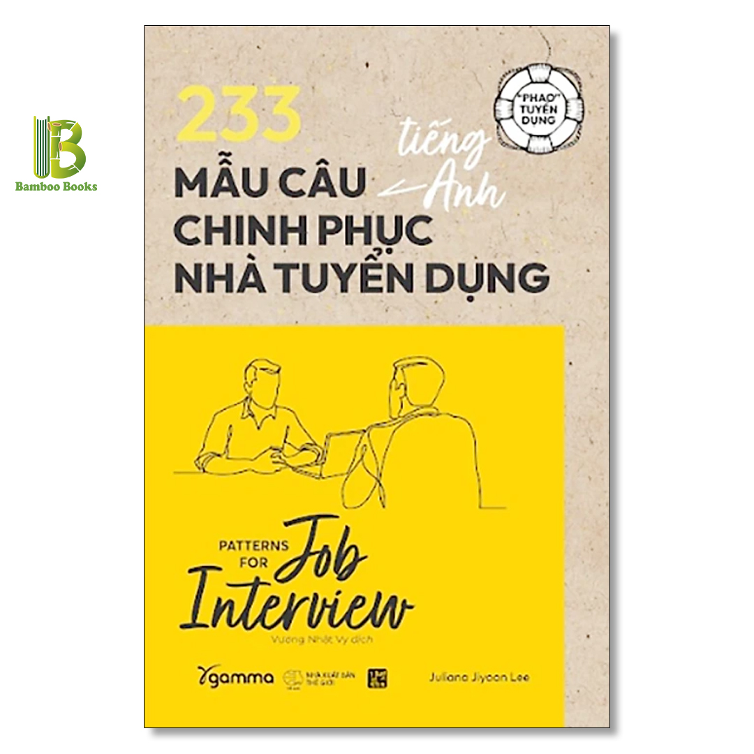 Combo 2 Cuốn: 200+ Bộ Câu Hỏi Và Trả Lời Phỏng Vấn Tiếng Anh + 233 Mẫu Câu Tiếng Anh Chinh Phục Nhà Tuyển Dụng - Alphabooks