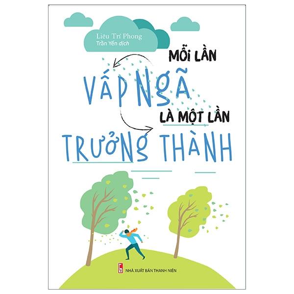 Sách Mỗi Lần Vấp Ngã Là Một Lần Trưởng Thành