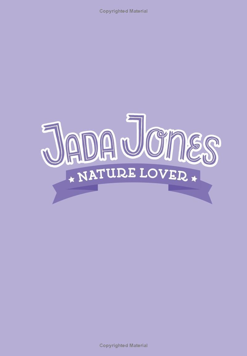 Jada Jones #6: Nature Lover