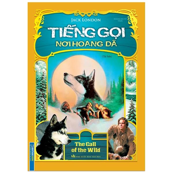 Tiếng Gọi Nơi Hoang Dã  - Bìa Cứng