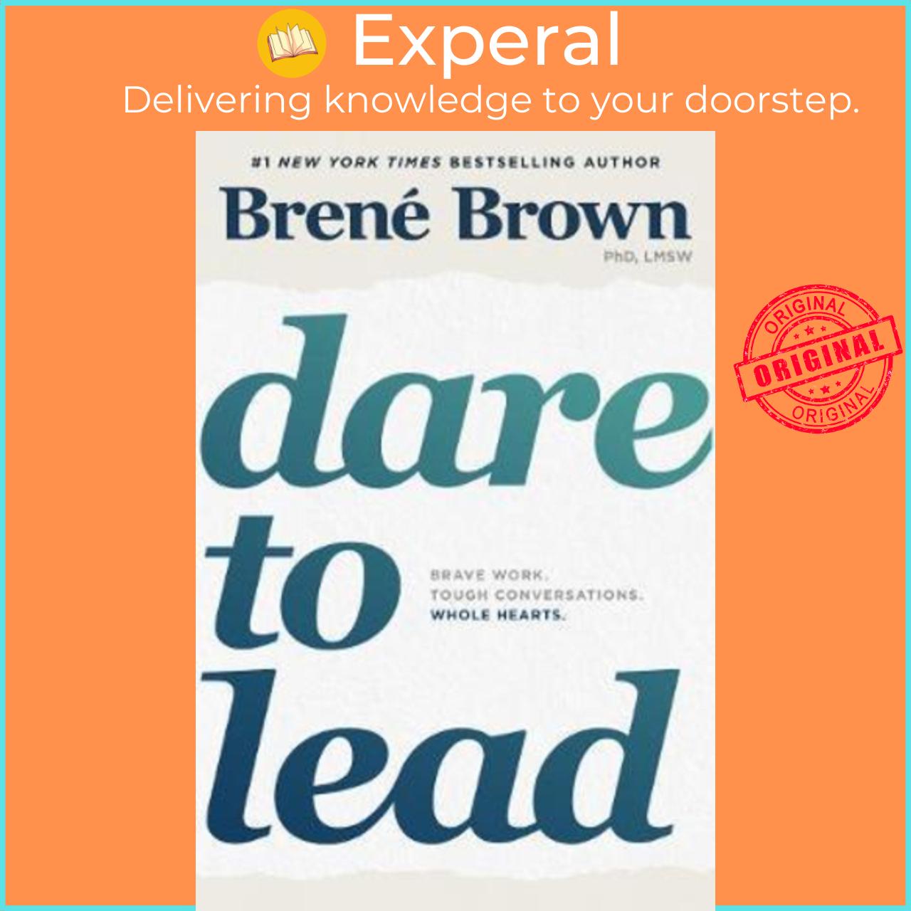 Sách - Dare to Lead : Brave Work. Tough Conversations. Whole Hearts. by Brene Brown