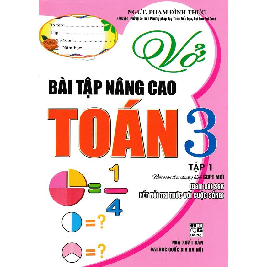 Sách - vở bài tập nâng cao toán lớp 3 - tập 1 (bám sát sách giáo khoa kết nối tri thức với cuộc sống)