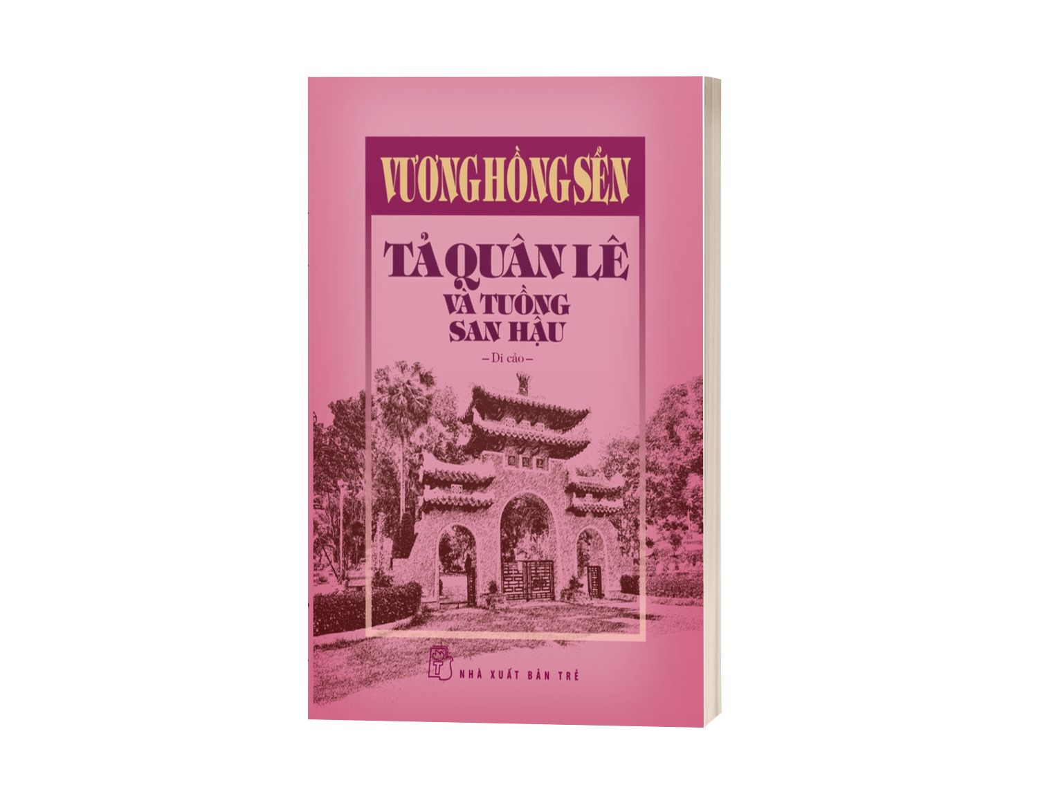 Sách Vương Hồng Sển - Tả Quân Lê Và Tuồng San Hậu - Di Cảo (Bìa Cứng)