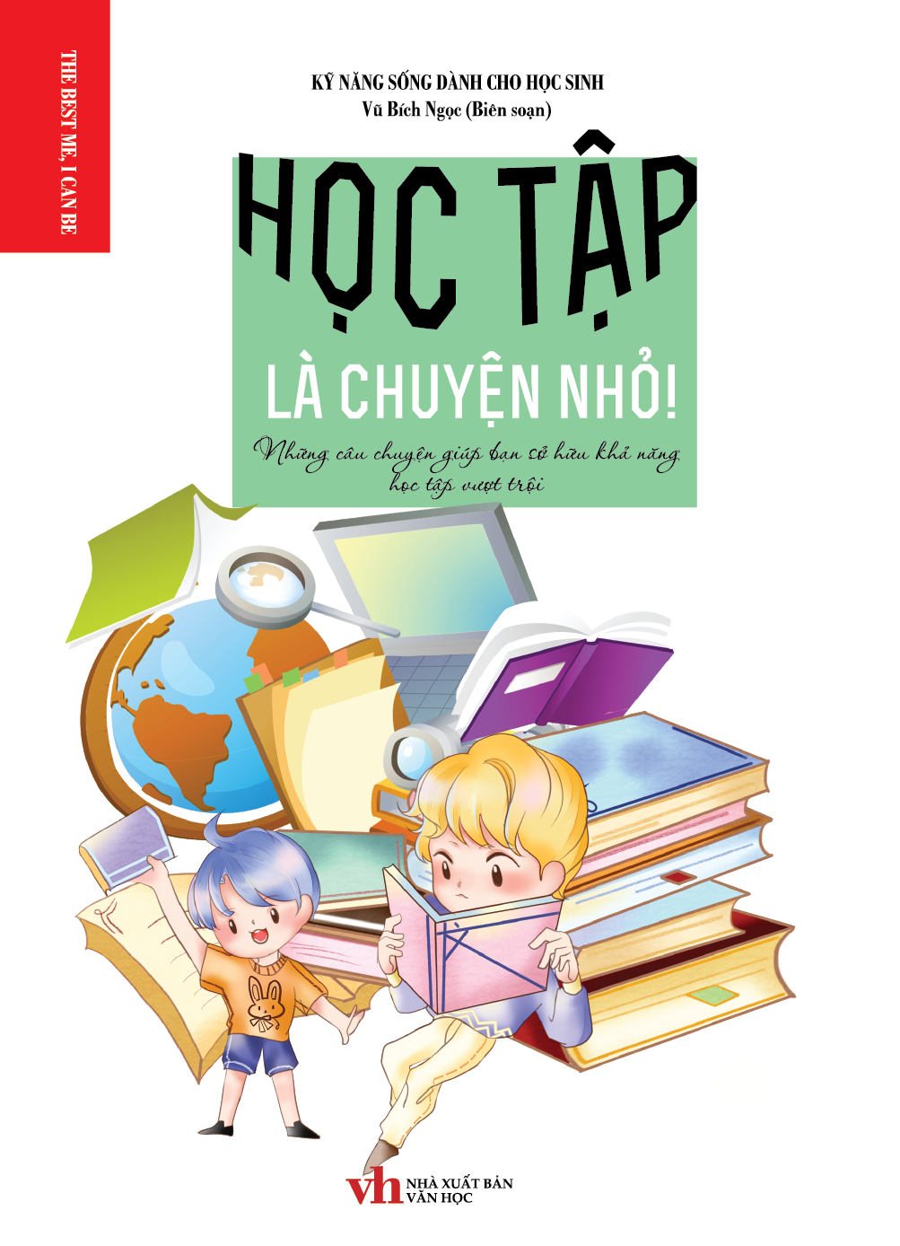 Hình ảnh Kỹ năng sống dành cho học sinh - HỌC TẬP LÀ CHUYỆN NHỎ