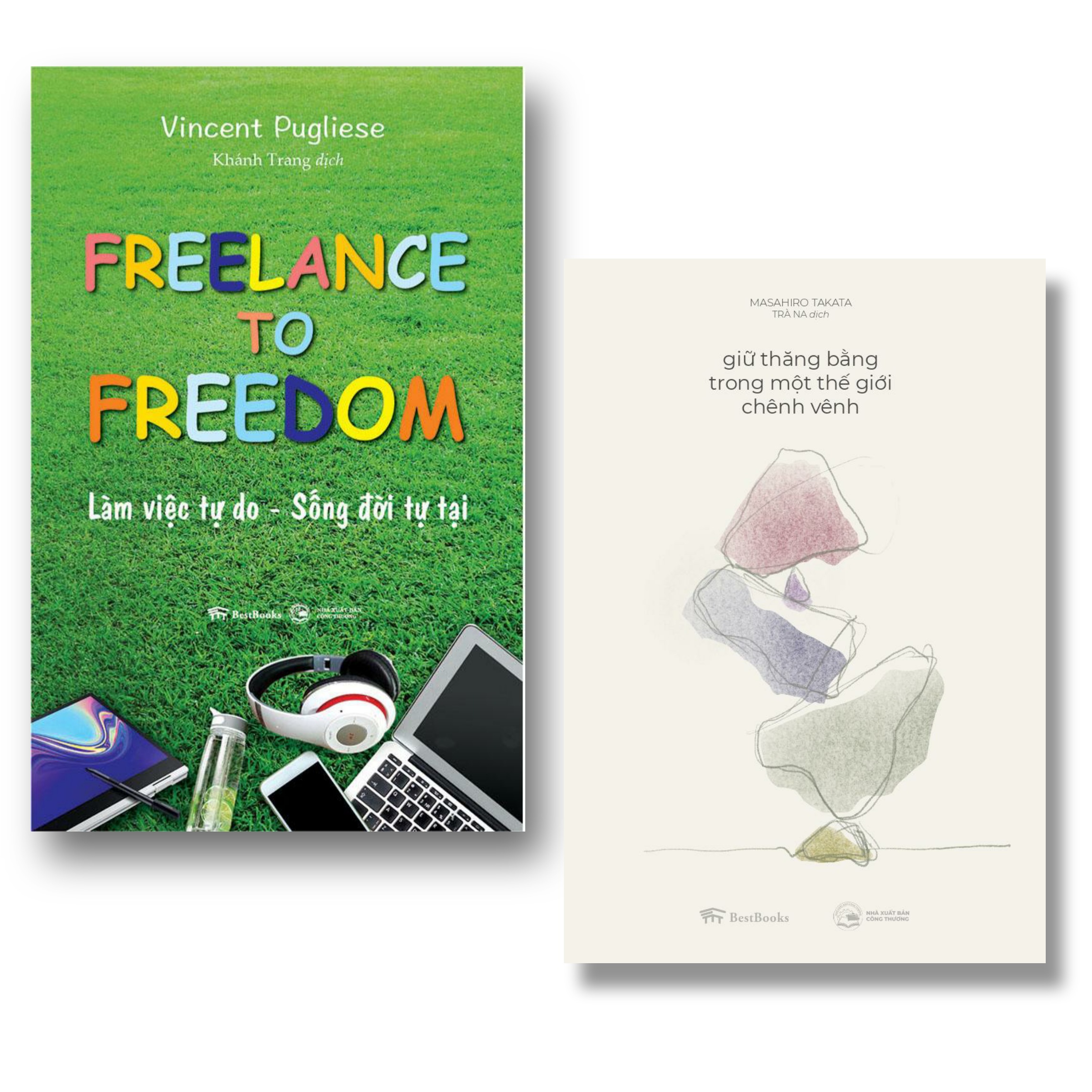 Combo Freelance to Freedom + Giữ thăng bằng trong một thế giới chênh vênh