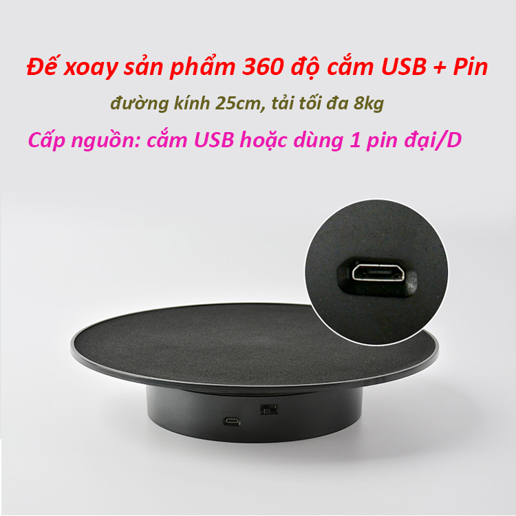 Bàn Xoay Sản Phẩm 360 Độ Cắm Nguồn USB + Pin Đại/D Đường Kính 25cm, Tải 8KG, Đế Xoay Trưng Bày Sản Phẩm