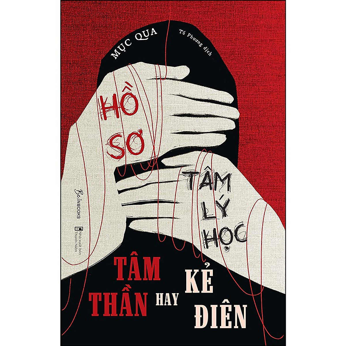 Sách AZ - Hồ Sơ Tâm Lý Học - Tâm Thần Hay Kẻ Điên (Tặng Sổ Tay)