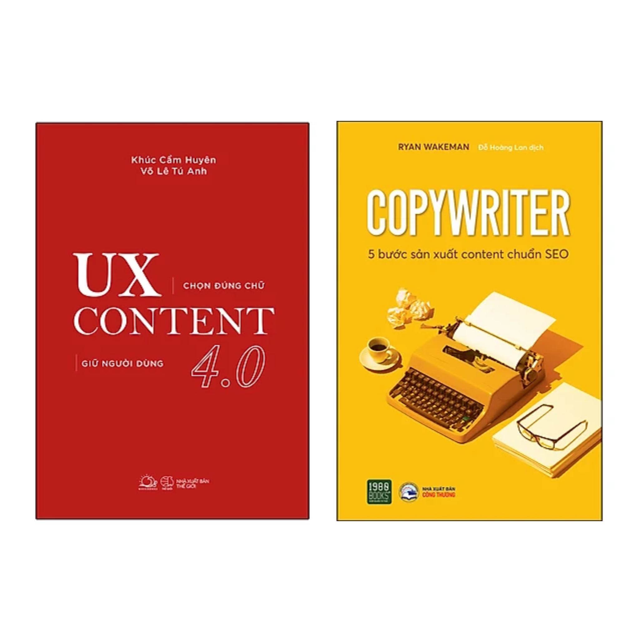 Combo 2 Cuốn Kỹ Năng Viết Content: Ux Content 4.0 (Chọn Đúng Chữ, Giữ Người Dùng) + Copywriter - 5 Bước Sản Xuất Content Chuẩn SEO