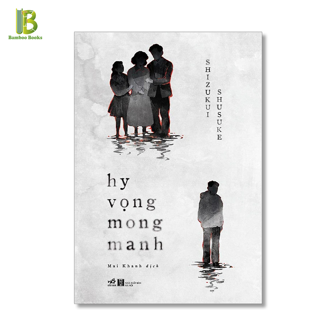 Sách - Hy Vọng Mong Manh - Shizukui Shusuke - Mai Khanh dịch - Nhã Nam