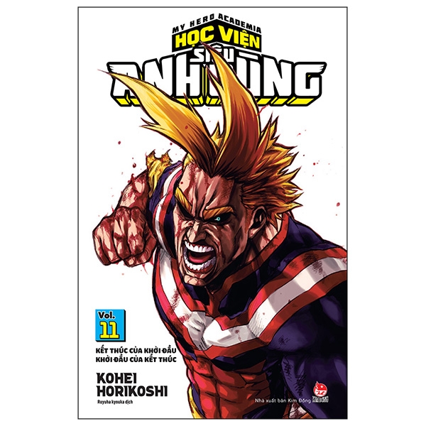 My Hero Academia - Học Viện Siêu Anh Hùng Tập 11: Kết Thúc Của Khởi Đầu - Khởi Đầu Của Kết Thúc (Tái Bản 2019)