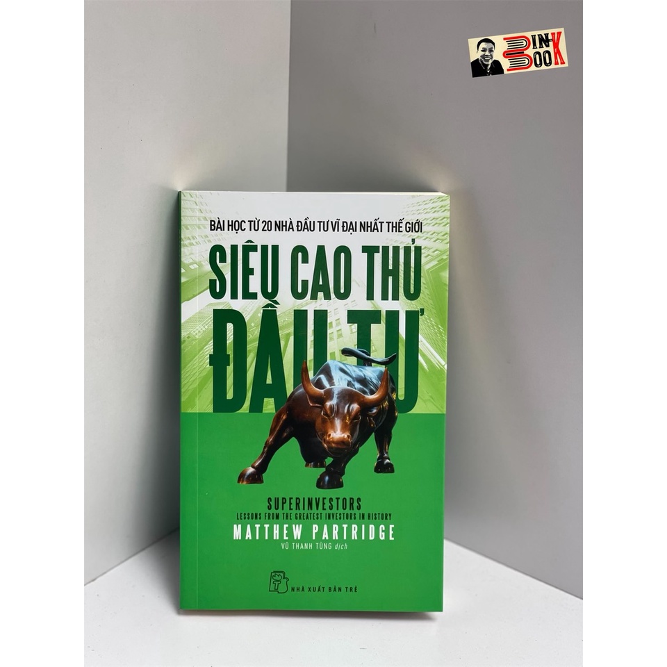 Sách Siêu cao thủ đầu tư: Bài học từ 20 nhà đầu tư vĩ đại nhất thế giới