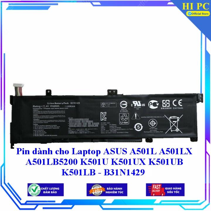 Pin dành cho Laptop ASUS A501L A501LX A501LB5200 K501U K501UX K501UB K501LB B31N1429 - Hàng Nhập Khẩu