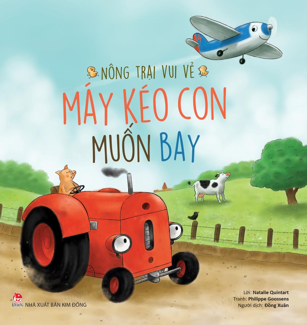 Nông Trại Vui Vẻ - Máy Kéo Con Muốn Bay
