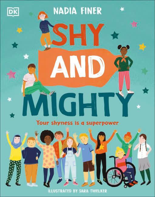 Shy and Mighty : Your Shyness is a Superpower