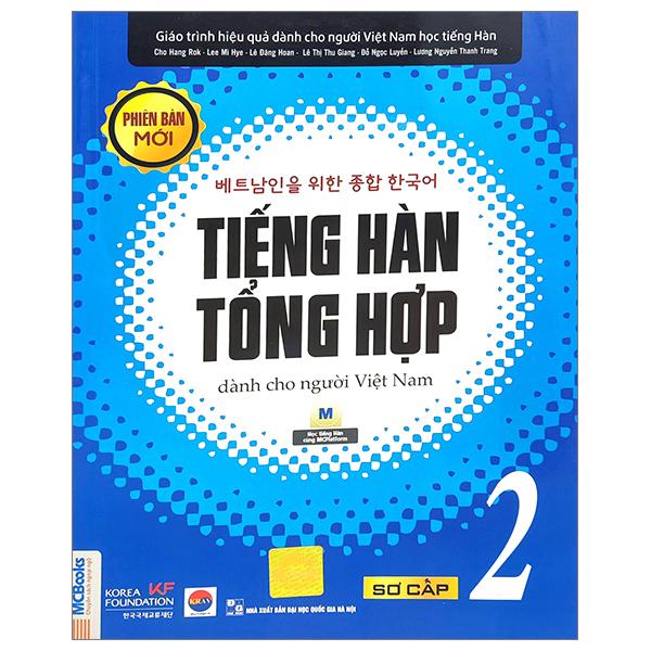 Tiếng Hàn Tổng Hợp Dành Cho Người Việt Nam - Sơ Cấp 2 (Tái Bản 2023)