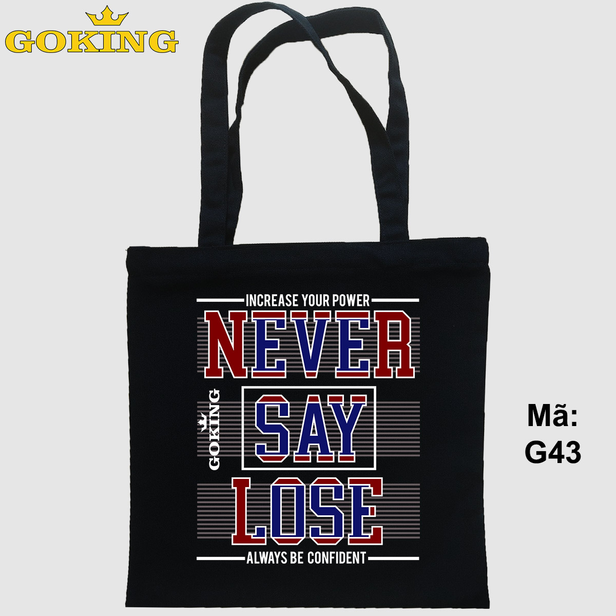 Túi xách NEVER SAY LOSE, mã G43. Quà tặng cao cấp cho gia đình, nam nữ cặp đôi, hội nhóm, doanh nghiệp