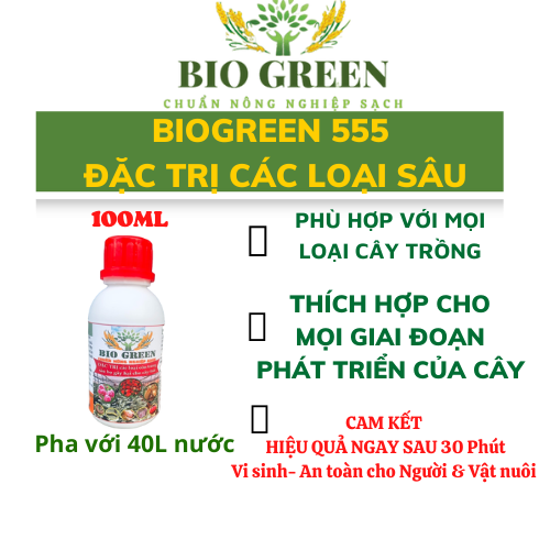 Chế phẩm sinh học trừ sâu rầy, rệp sáp, bọ trĩ, nhện đỏ,bọ cánh cứng.v.v, không độc hại BIOGREEN555 chai 100ml