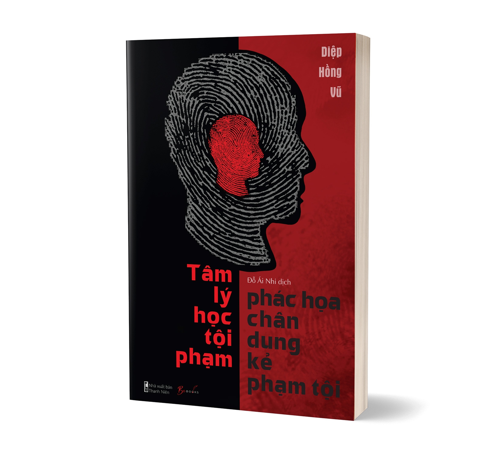 Tâm Lý Học Tội Phạm - Phác Họa Chân Dung Kẻ Phạm Tội (Tặng Bookmark)