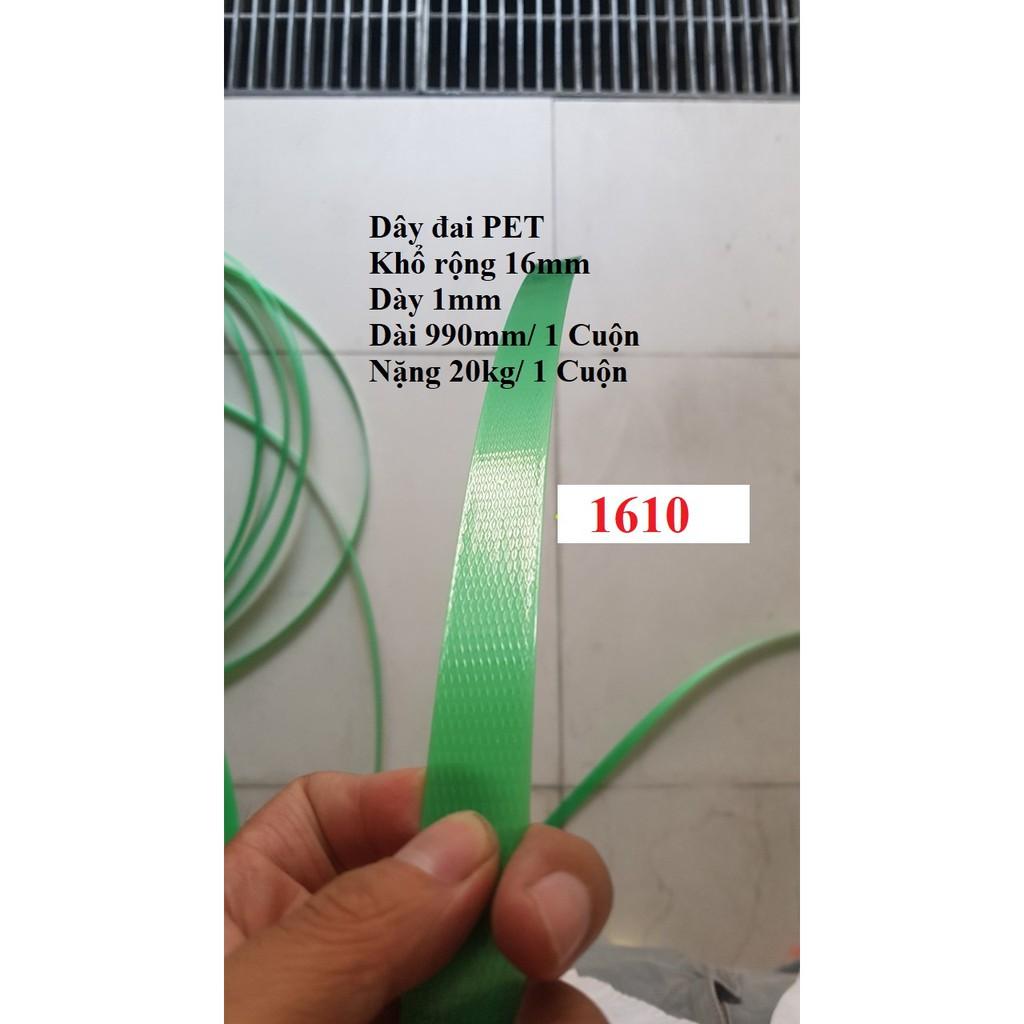 Dây đai PET Mã 1610 Bản rộng 16mm Dày 1mm Cuộn Nặng 20kg