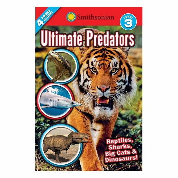 Smithsonian Readers: Ultimate Predators Level 3