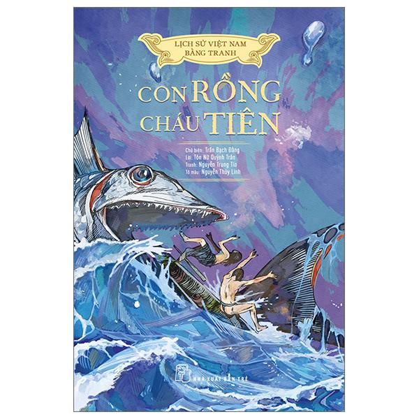 Lịch Sử Việt Nam Bằng Tranh - Con Rồng Cháu Tiên