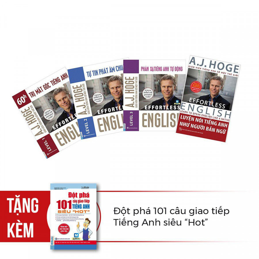 Combo Bộ 4 Cuốn Effortless English - Học Tiếng Anh Như Người Bản Ngữ Cùng Aj Hoge ( Tặng Kèm Đột Phá 101 Câu Giao Tiếp Tiếng Anh Siêu &quot;Hot&quot; )