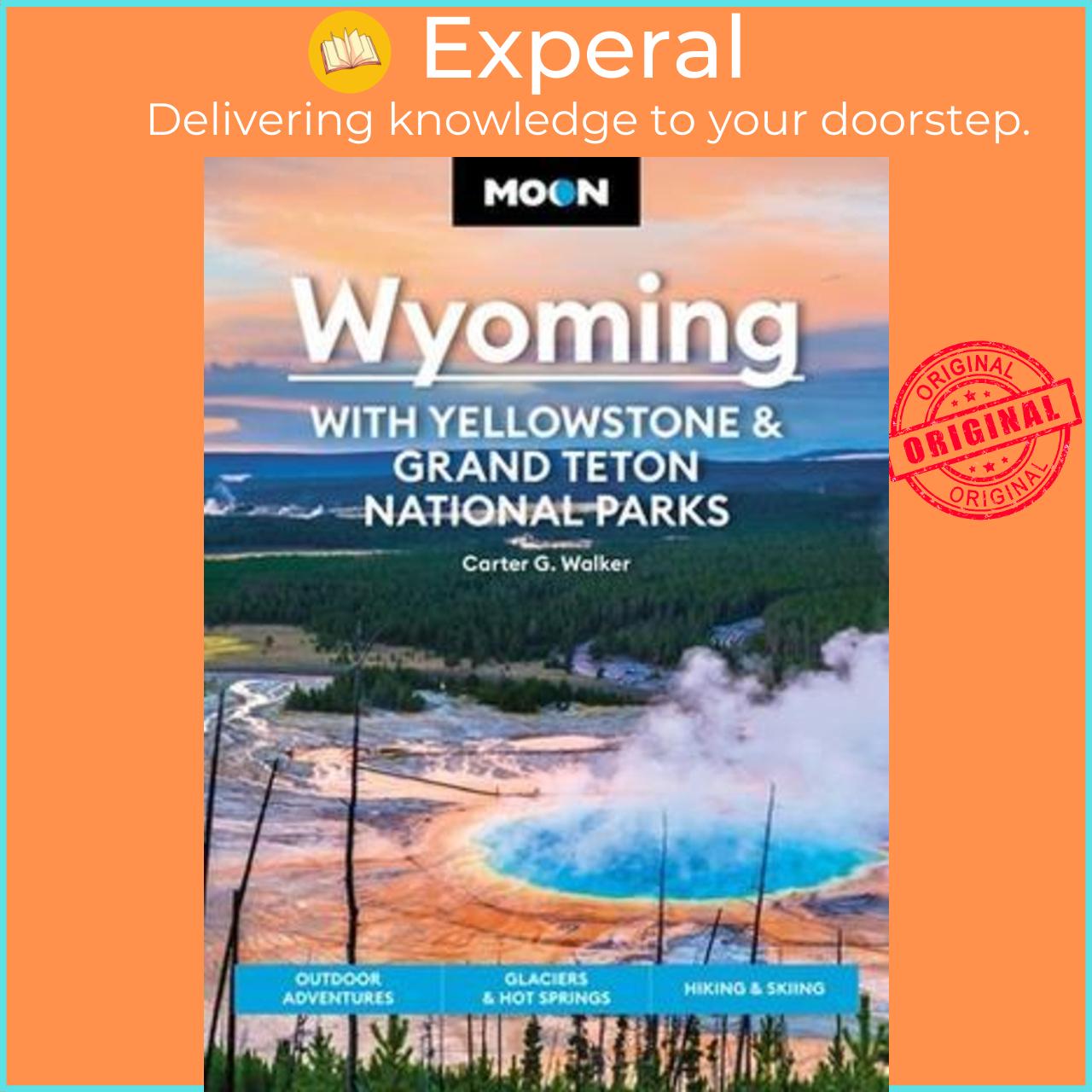 Sách - Moon Wyoming: With Yellowstone & Grand Teton National Parks