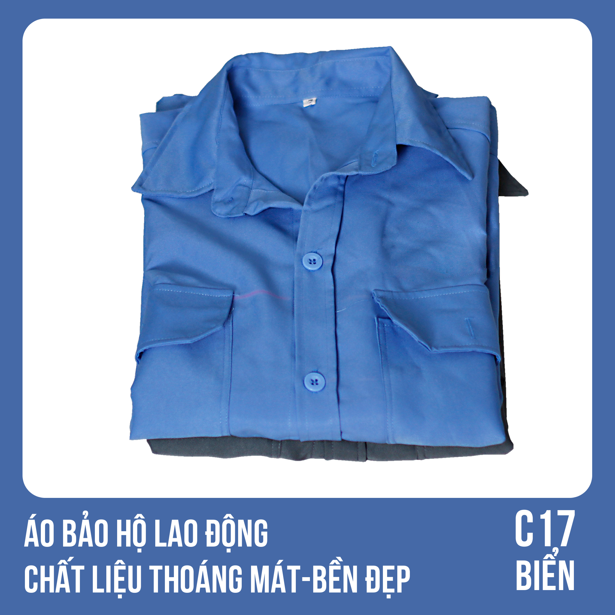 Áo bảo hộ lao động, chất liệu thoáng mát, bền đẹp - Mã C17 (BIỂN)