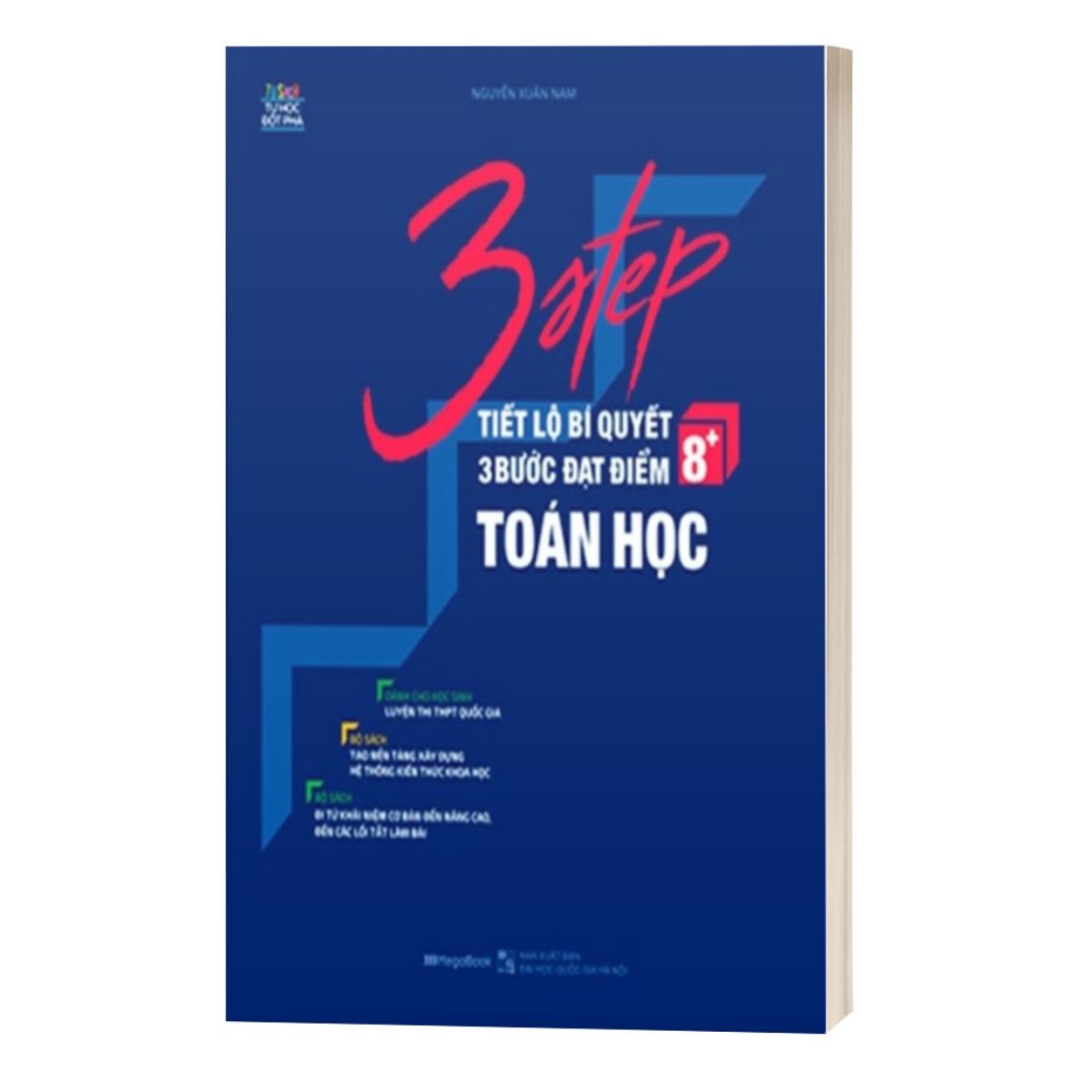 3 Step - Tiết Lộ Bí Quyết 3 Bước Đạt Điểm 8+ Toán Học